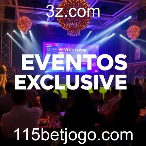 Eventos Exclusivos com 115bet: Uma Experiência Inigualável